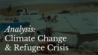 Navigating the Crossroads of Climate Change and Refugee Crisis