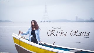 Kiska Rasta Dekhe | Priyani Vani | Cover Song