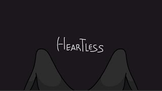 Heartless - Animation Meme