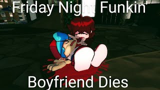 Friday Night Funkin' but Boyfriend dies | FNF Mod | Sad Mod | Goodbye World