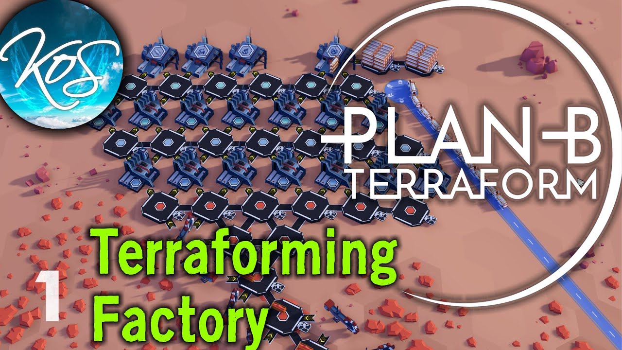 Plan B Terraform 1 - PERFECT START! - First Look, Let's Play - YouTube