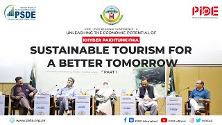 Sustainable tourism for a Better Tomorrow  I PIDE Conference at Malakand University