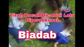 Biadab, Bocah Ini Dicabuli Lalu Dipersekuasi