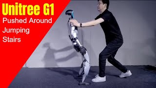 Unitree G1 Robot Jumping, Climbing Stairs, and Getting Pushed Around