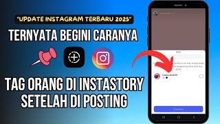 Cara Menandai Orang di Story Instagram Setelah Diunggah