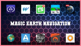 Must have 10 Magic Earth Navigation Android Apps