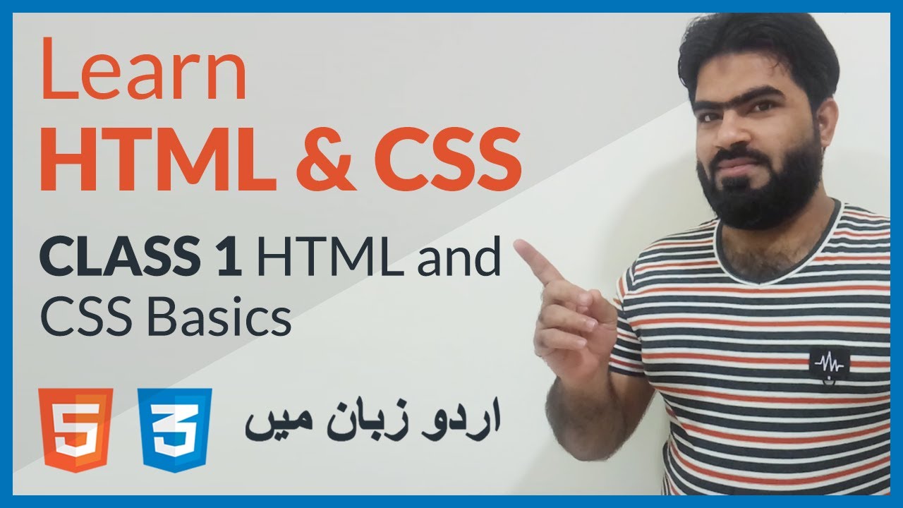 HTML & CSS First Class In Urdu/Hindi | Basics Of HTML & CSS - YouTube