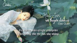 [Vietsub+pinyin] Hoa sen rời thuyền đánh cá - Dao Quân / 莲动下渔舟 - 謠君