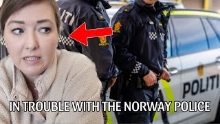 GETTING INTO TROUBLE WITH THE POLICE IN NORWAY..