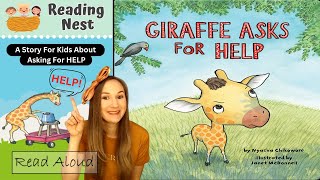 Giraffe Asks For Help - A Story for kids about asking for help (English Read Aloud Book for Kids)