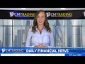 cmtrading daily financial news 20 01 2025