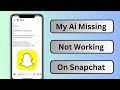 My AI Not Showing Up on Snapchat || Snapchat My Ai Not Working||How to Get My AI on Snapchat||2023||