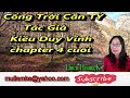 Cổng Trời Cắn Tỷ Chapter 4/ Tác Giả Kiều Duy Vĩnh/ Diễn Đọc Thiên Hoàng