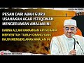 KULIAH TERKINI 2024 ||  Amalan untuk mengelakkan kita daripada disentuh api Neraka - Guru Bakhiet