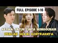 KETIKA JATUH CINTA SUNGGUHAN DENGAN SUAMI KONTRAKNYA|| LOVE IN CONTRACT EPISODE  1-16