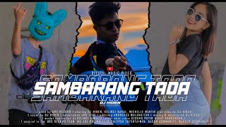 SAMBARANG TADA DJ HIDEN URS RECORD DISKO TANAH 2K22