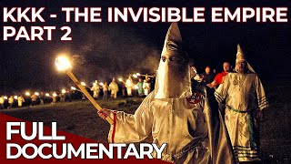 Ku Klux Klan - An American History | Part 2 | Free Documentary History