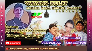 🔴LIVE WAYANG KULIT Malam ini Dalang Ki Yasin Kondho Buono||Bersih Desa Besuki Sambit Ponorogo