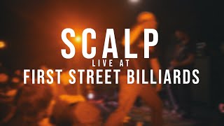 Scalp - 11/12/2022 - (Live @ First Street Billiards)