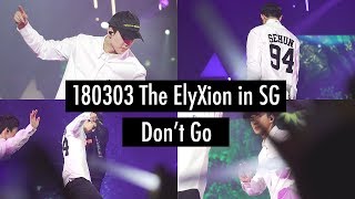 180303 The EℓyXiOn in Singapore - Don't Go (세훈 focus)