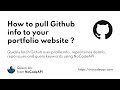 How to pull Github info to your Porfolio website ?