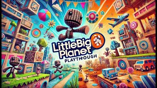 🎮 LITTLE BIG PLANET gameplay walkthrough – every level, every secret!