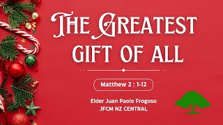 The Greatest Gift Of All (08, December 2024)