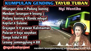 kumpulan Gending Gending tayub Tuban NYI wantika enak pol.