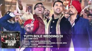 Tutti Bole Wedding Di Full Song Welcome Back 2015   Video Dailymotion