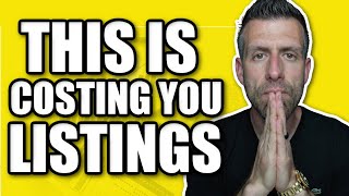 This Could Be Why You're Losing Listings To Other Realtors