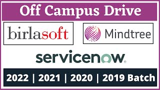 Mindtree , Birlasoft & Servicenow 2021 | 2020 | 2022 Batch Hiring | Off Campus Drive For 2021 Batch