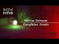 mathias steinauer klangfäden. einzeln.wmv