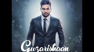 New Punjabi songs 2016 Guzarishaan Joban Sandhu