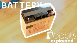 Robots Explained Electrical: Battery