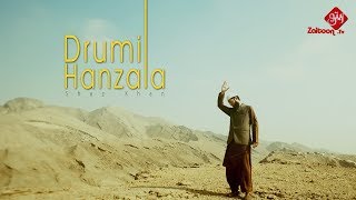 Drumi Hanzala | Beautiful Pashto Kalaam by Shaz Khan | Zaitoon Tv