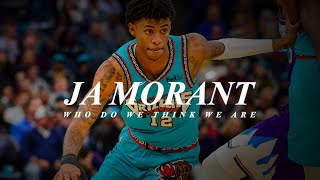 Ja Morant Mix - "Who Do We Think We Are" 2020 Highlights ᴴᴰ