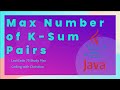 Solving the 'Max Number of K-Sum Pairs' Problem in Java LeetCode 75 Study Plan