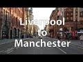 [4K] Driving from Liverpool to Manchester (UK)