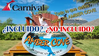 AMBER COVE // Carnival Cruise Line port in the Dominican Republic. INCLUDED AND NOT INCLUDED!! 🚢