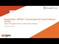 Apigee - 4MV4D -  Proxy Endpoint & Target Endpoint - S01E05