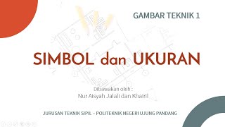 Gambar Teknik - Simbol dan Ukuran