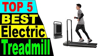 TOP 5 Best Electric Treadmill Review In 2021
