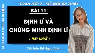 Toán lớp 7 Bài 11: Định lí và chứng minh định lí - trang 56, 57 | Kết nối tri thức (HAY NHẤT)