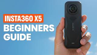 Insta360 X5 Beginners Guide: How To Film And Edit Your First 360 Video In Insta360 App Tutorial