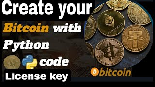 Create a Bitcoin mining app with python and license key || Python Bitcoin Tutorial
