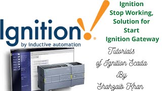 Ignition SCADA | PLC | Ignition Stop Working, Solution for Start Ignition Gateway