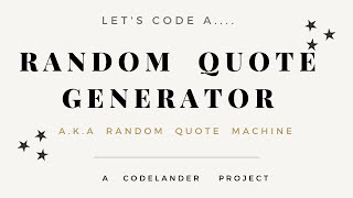 FREECODECAMP RANDOM QUOTE MACHINE a.k.a Javascript Random Quote Generator