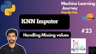 KNN Imputer Multivariate Imputation | Part 6 | Data Preprocessing