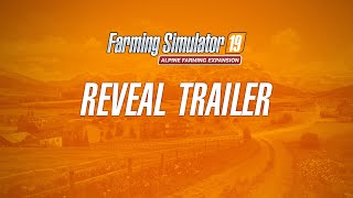 Farming Simulator 19 | Alpine Farming Expansion Reveal Trailer