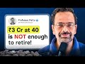 Is 3Cr corpus enough to retire today? | Ft. Dr. Pattu, IIT Madras | FIRE Movement | Early Retirement